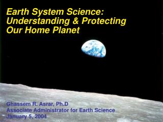 Earth System Science: Understanding &amp; Protecting Our Home Planet