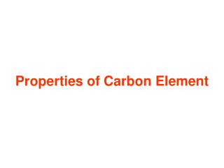 Properties of Carbon Element