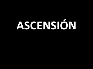 ASCENSIÓN