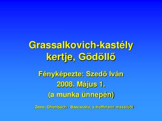 Grassalkovich-kastély kertje , Gödöllő