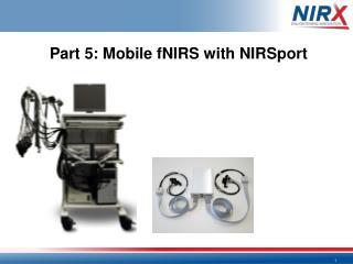 Part 5 : Mobile fNIRS with NIRSport