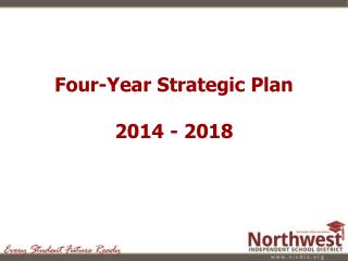 Four-Year Strategic Plan 2014 - 2018