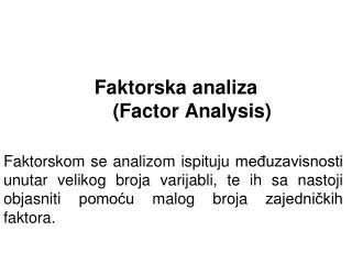 Faktorska analiza ( Factor Analysis)