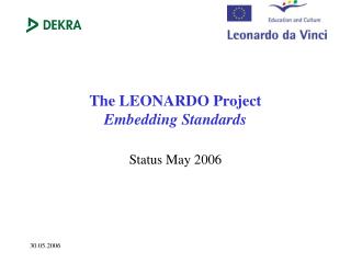 The LEONARDO Project Embedding Standards