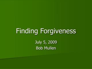 Finding Forgiveness