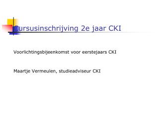 Cursusinschrijving 2e jaar CKI