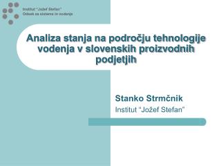 Analiza stanja na področju tehnologije vodenja v slovenskih proizvodnih podjetjih