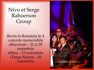 Nivo et Serge Rahoerson Group