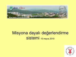 Misyona dayalı değerlendirme sistemi 15 mayıs 2010