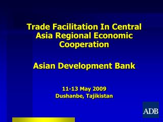 Trade Facilitation In Central Asia Regional Economic Cooperation Asian Development Bank