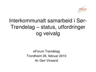 Interkommunalt samarbeid i Sør-Trøndelag – status, utfordringer og veivalg