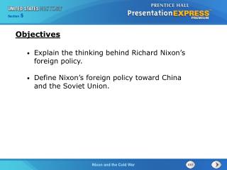 Explain the thinking behind Richard Nixon’s foreign policy.