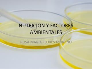 NUTRICION Y FACTORES AMBIENTALES