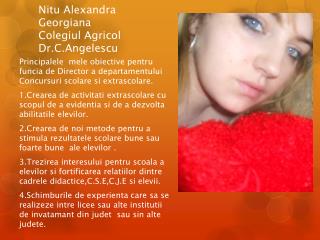 Nitu Alexandra Georgiana Colegiul Agricol Dr.C.Angelescu