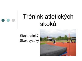 Trénink atletických skoků