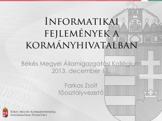 Informatikai fejlemények a kormányhivatalban