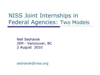 NISS Joint Internships in Federal Agencies: Two Models