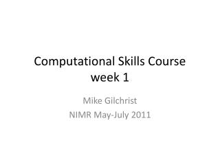 Computational Skills Course week 1