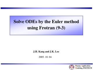 Solve ODEs by the Euler method using Frotran (9-3)