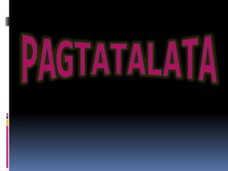 PAGTATALATA