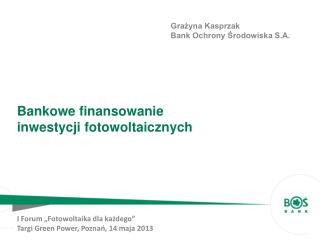 Bankowe finansowanie inwestycji fotowoltaicznych