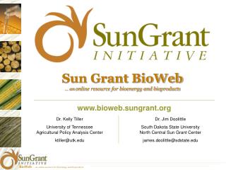 Sun Grant BioWeb … an online resource for bioenergy and bioproducts