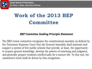 Work of the 2013 BEP Committee