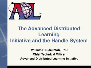 The Advanced Distributed Learning Initiative and the Handle System