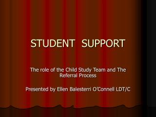 STUDENT SUPPORT