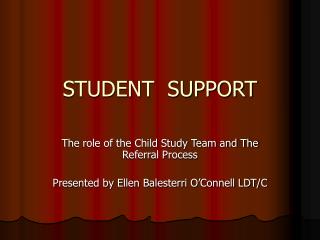 STUDENT SUPPORT