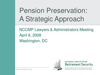 Pension Preservation: A Strategic Approach