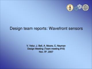 Design team reports: Wavefront sensors