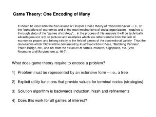 Game Theory: One Encoding of Many