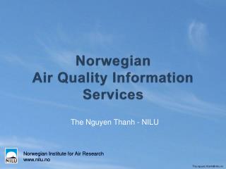 Norwegian Institute for Air Research nilu.no