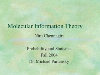 Molecular Information Theory