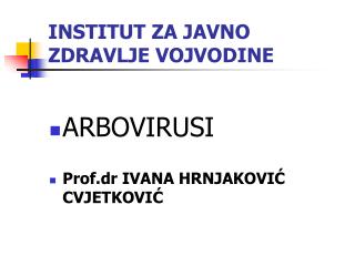 INSTITUT ZA JAVNO ZDRAVLJE VOJVODINE