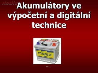 Akumulátory ve výpočetní a digitální technice