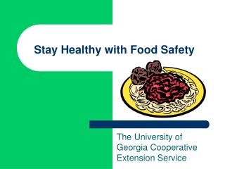 Stay Healthy with Food Safety