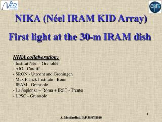 NIKA (Néel IRAM KID Array) First light at the 30-m IRAM dish