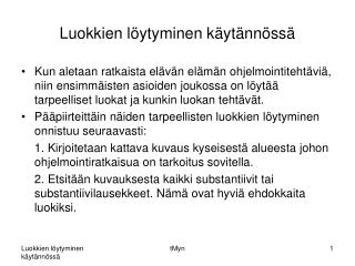 Luokkien löytyminen käytännössä