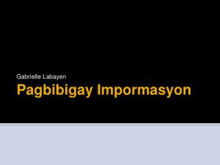 Pagbibigay Impormasyon