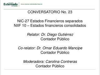 CONVERSATORIO No. 23 NIC-27 Estados Financieros separados