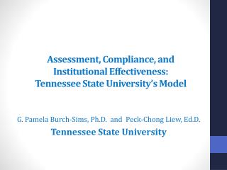 Assessment, Compliance, and Institutional Effectiveness: Tennessee State University’s Model