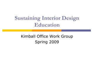 Sustaining Interior Design Education