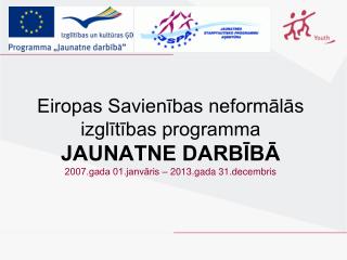 Neformālās izglītības programma “ Jaunatne darbībā”