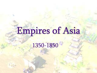 Empires of Asia