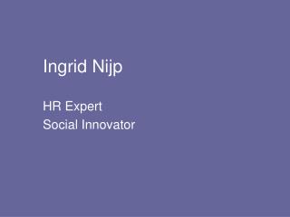 Ingrid Nijp HR Expert Social Innovator