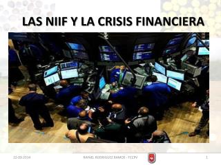 LAS NIIF Y LA CRISIS FINANCIERA