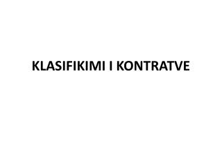 KLASIFIKIMI I KONTRATVE