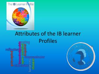 Attributes of the IB learner Profiles